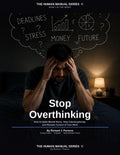 Stop Overthinking