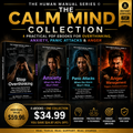 The Calm Mind Collection: 4 PDF eBooks for Overthinking, Anxiety, Panic Attacks & Anger